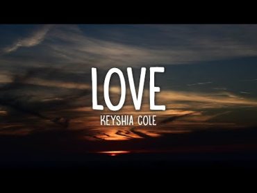 Keyshia Cole  Love (Lyrics)