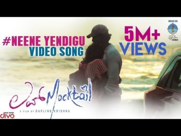Love Mocktail  Neene Yendigu (Video Song)  Krishna, Milana  Raghu Dixit  Raghavendra Kamath