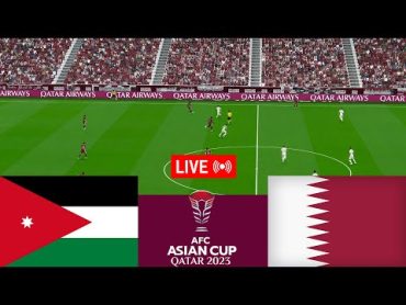 الأردن vs قطر مباشر. نهائي كأس آسيا 2024 مباراة كاملة  محاكاة لعبة فيديو