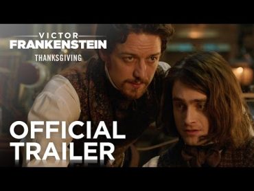 Victor Frankenstein  Official Trailer [HD]  20th Century FOX
