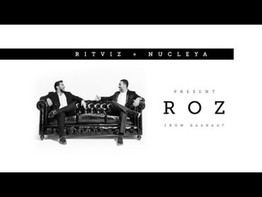Ritviz & Nucleya  Roz [Official Audio]