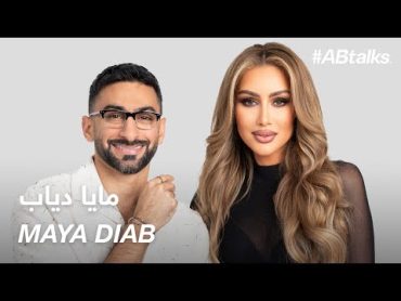 ABtalks with Maya Diab  مع مايا دياب  Chapter 189