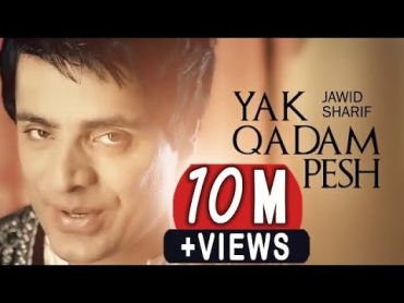 Jawid Sharif  Yak Qadam Pesh ( جاوید شریف  یک قدم پیش )