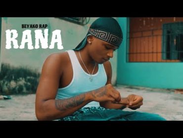 Beyako Rap  Rana (Video Oficial)